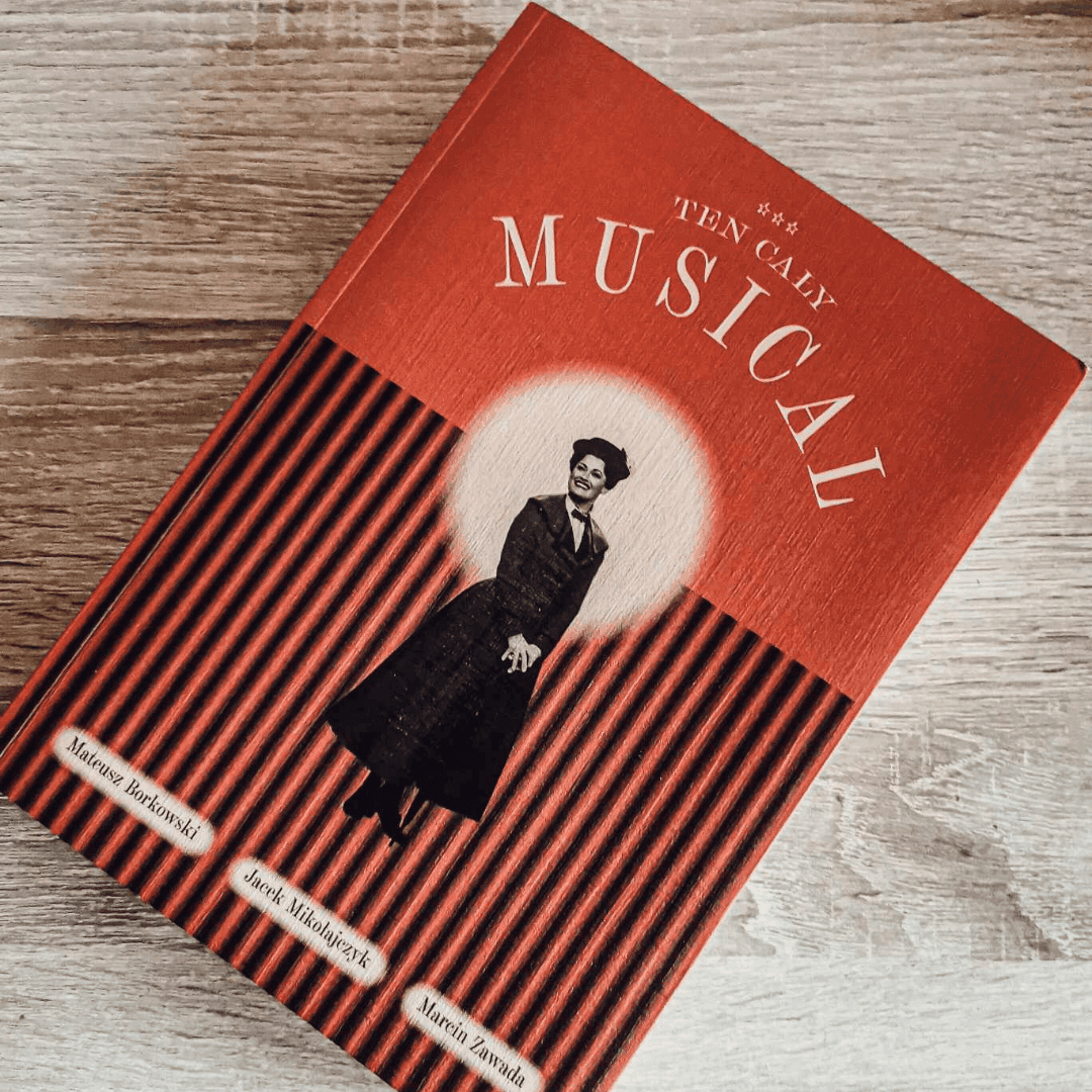 Ten cały musical, Mateusz Borkowski, Jacek Mikołajczyk, Marcin Zawada.png